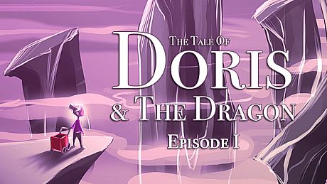 The Tale of Doris and the Dragon - Episode 1
