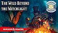 Fantasy Grounds - D&D The Wild Beyond the Witchlight