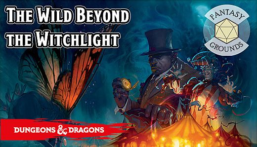 Fantasy Grounds - D&D The Wild Beyond the Witchlight