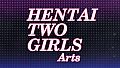 Hentai Two Girls Arts