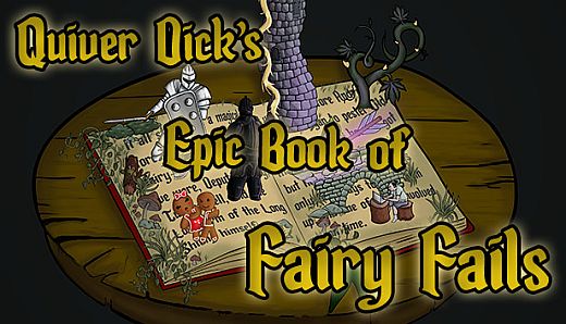 Quiver Dick's Epic Book of Fairy Fails