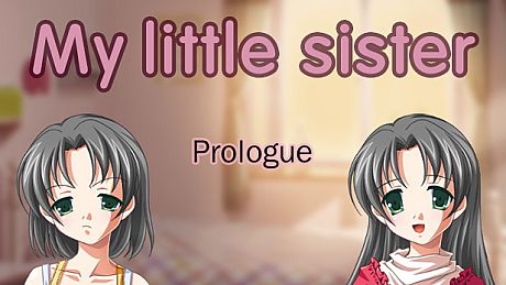 My little sister: Prologue Game