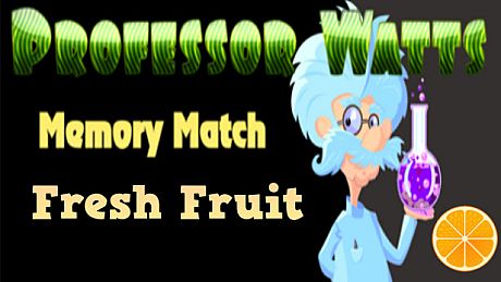 Professor Watts Memory Match: Fresh Fruit Game