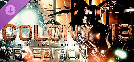 COLONY 13 - Into The Void VR Edition DLC
