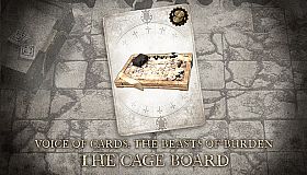 Voice of Cards: The Beasts of Burden The Cage Board
