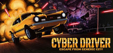 Cyber Driver: Escape From Generic City