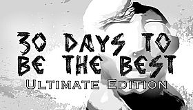 30 Days to be the Best - Ultimate Edition