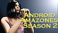 Android Amazones - Season 2