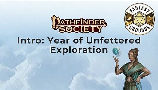 Fantasy Grounds - Pathfinder Society Intro: Year of Unfettered Exploration