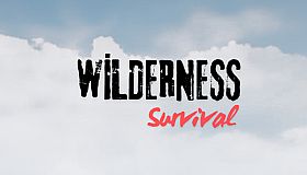 Wilderness: Survival