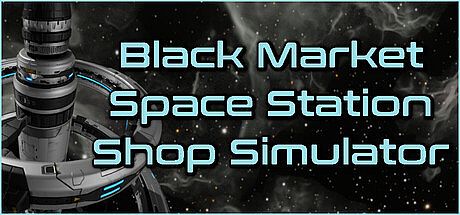 Black Market Space Station Shop Simulator