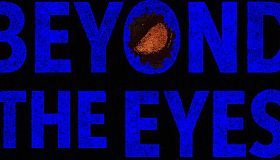 Beyond the Eyes
