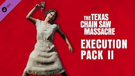 The Texas Chain Saw Massacre - Slaughter Family Execution Pack 2 DLC
