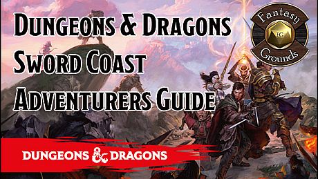 Fantasy Grounds - D&D Sword Coast Adventurer's Guide DLC