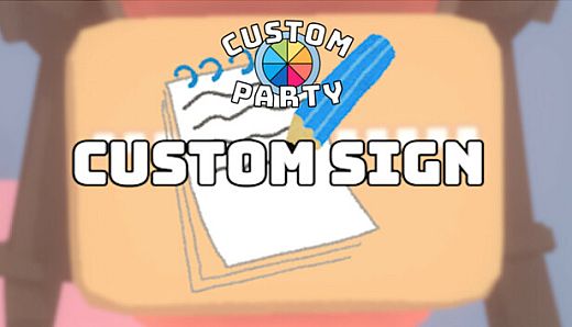 Custom Party - Custom Sign