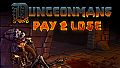 Dungeonmans - Pay2Lose