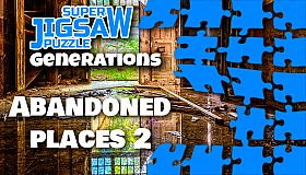 Super Jigsaw Puzzle: Generations - Abandoned Places 2