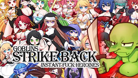 Goblins Strike Back -Instant Fuck Heroines- Game