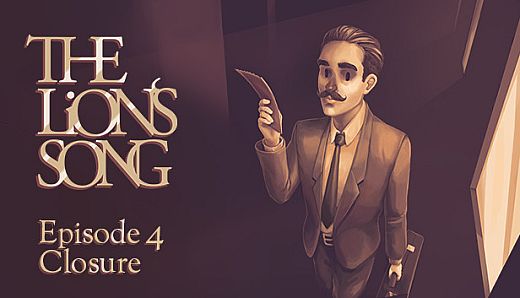 The Lion's Song: Episode 4 - Closure