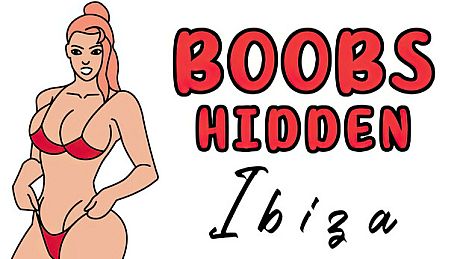 Boobs Hidden Ibiza Game