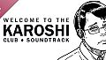 Welcome to the Karoshi Club Soundtrack