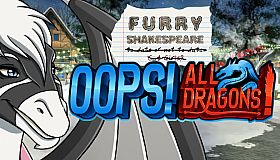 Furry Shakespeare: Oops! All Dragons!