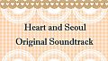 Heart and Seoul Soundtrack and Director's Commentary