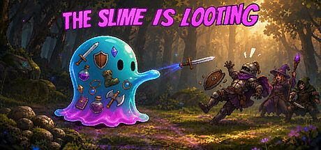 The Slime is Looting