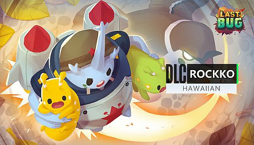 The Last Bug - Rockko skin Hawaiian 