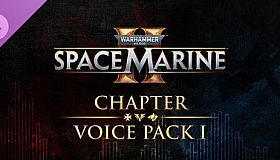 Warhammer 40,000: Space Marine 2 - Chapter Voice Pack 1