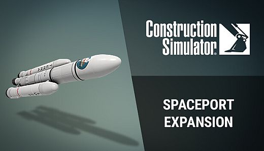Construction Simulator - Spaceport Expansion