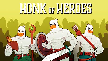 Honk of Heroes Game
