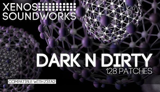 Z3TA+ 2 - Xenos Soundworks: Dark 'n' Dirty