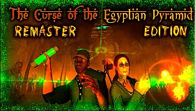 The Curse of the Egyptian Pyramid "Remaster Edition"