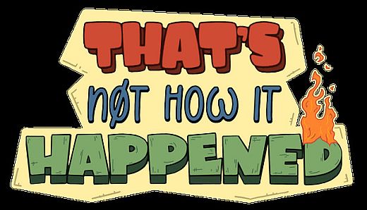 That's Not How it Happened