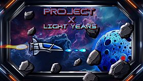 Project X: Light Years