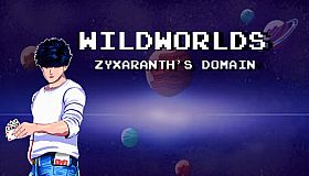 WildWorlds: Zyxaranth's Domain