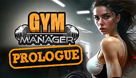 Gym Manager: Prologue