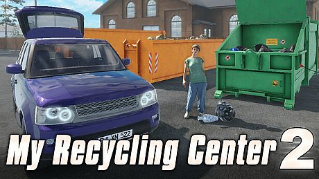 My Recycling Center 2 Game