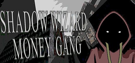 SHADOW WIZARD MONEY GANG Game