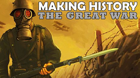 Making History: The Great War