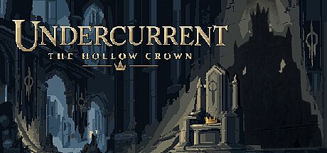 Undercurrent: The Hollow Crown