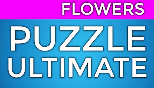PUZZLE: ULTIMATE - Puzzle Pack: FLOWERS
