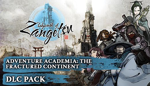 Labyrinth of Zangetsu - Adventure Academia: The Fractured Continent Avatars