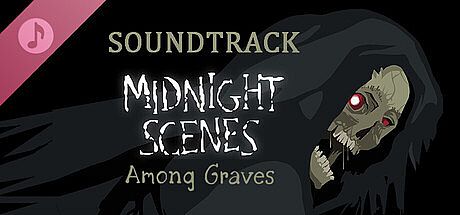 Midnight Scenes: Among Graves Soundtrack
