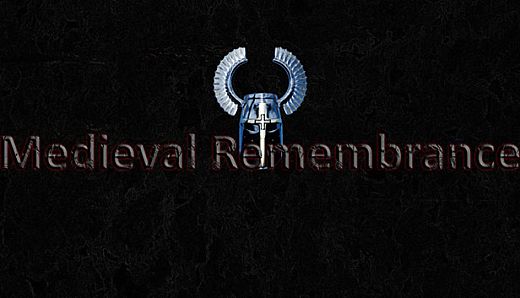 Medieval Remembrance
