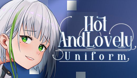 Hot And Lovely ：Uniform