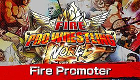 Fire Pro Wrestling World - Fire Promoter