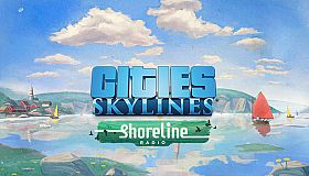 Cities: Skylines - Shoreline Radio