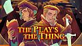 The Play's the Thing